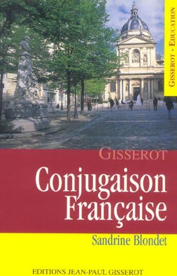 Couverture du livre « Conjugaison francaise » de Sandrine Blondet aux éditions Gisserot