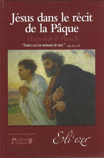 Couverture du livre « Jésus dans le récit de la Pâque » de Eli'Ezer aux éditions Emeth