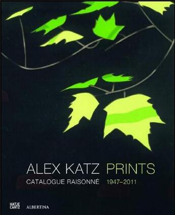 Couverture du livre « Alex katz prints and works in editions - catalogue raisonne 1947-2010 » de Cantz Hatje aux éditions Hatje Cantz