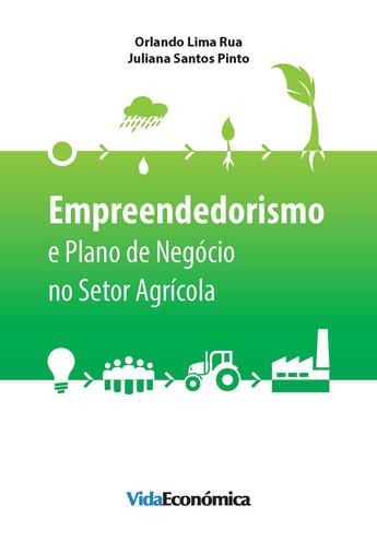 Couverture du livre « Empreendedorismo e Plano de Negócio no Setor Agrícola » de Orlando Lima Rua aux éditions Vida Económica Editorial