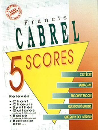 Couverture du livre « Cabrel ; 5 scores » de Francis Cabrel aux éditions Carisch Musicom