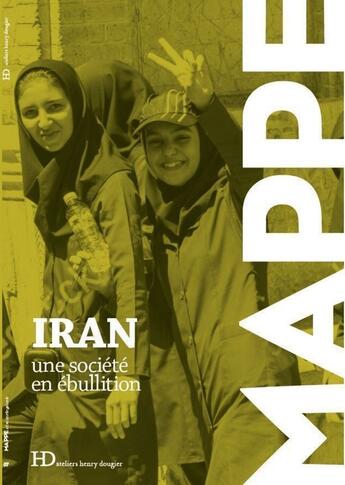 Couverture du livre « Iran ; une société en ébullition » de  aux éditions Ateliers Henry Dougier