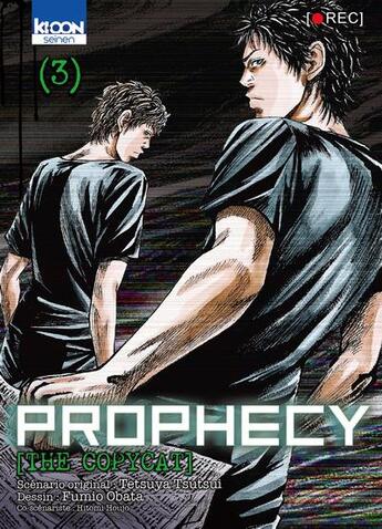 Couverture du livre « Prophecy the copycat Tome 3 » de Fumio Obata et Tetsuya Tsutsui aux éditions Ki-oon