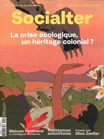 Couverture du livre « Socialter n°66 : La crise écologique, un héritage colonial ? - Octobre Novembre 2024 » de Socialter aux éditions Socialter