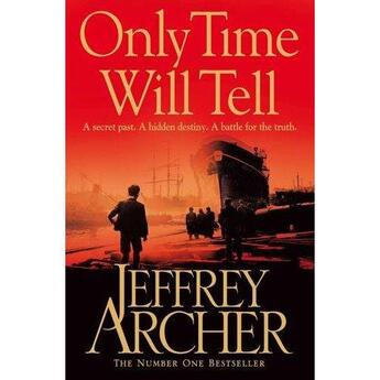 Couverture du livre « ONLY TIME WILL TELL - THE CLIFTON CHRONICLES V.1 » de Jeffrey Archer aux éditions Pan Books Ltd