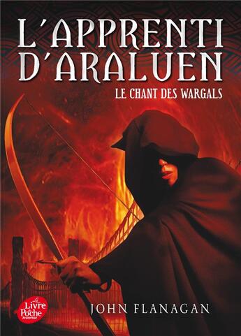 Couverture du livre « L'apprenti d'Araluen Tome 2 ; le chant des Wargals » de John Flanagan aux éditions Le Livre De Poche Jeunesse