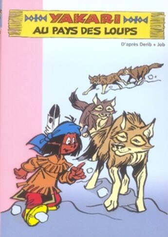 Couverture du livre « Yakari t.3 ; Yakari au pays des loups » de Florence Mortimer aux éditions Le Livre De Poche Jeunesse