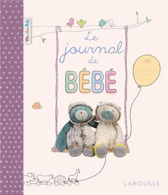 Couverture du livre « Le journal de mon bébé » de Boyer/Alain aux éditions Larousse