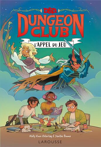 Couverture du livre « Dungeons & dragons, dungeon club Tome 1 : l'appel du jeu » de Xanthe Bouma et Molly Ostertag aux éditions Larousse