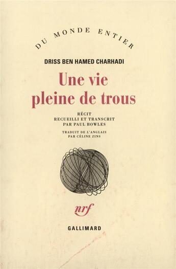 Couverture du livre « Une vie pleine de trous » de Charhadi D B H. aux éditions Gallimard