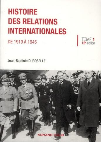 Couverture du livre « Histoire des relations internationales (1919-1945) » de Jean-Baptiste Duroselle et Andre Kaspi aux éditions Armand Colin