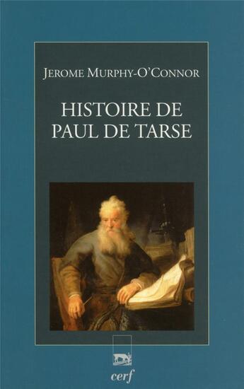 Couverture du livre « Histoire de Paul de Tarse » de Murphy-O'Connor Jero aux éditions Cerf