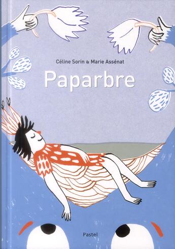 Couverture du livre « Paparbre » de Marie Assenat et Celine Sorin aux éditions Ecole Des Loisirs