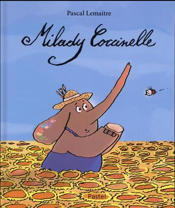 Couverture du livre « Milady coccinelle » de Pascal Lemaitre aux éditions Ecole Des Loisirs