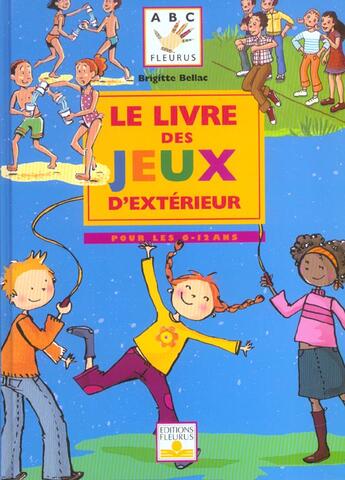 Couverture du livre « Le livre des jeux d exterieur » de Brigitte Bellac aux éditions Fleurus