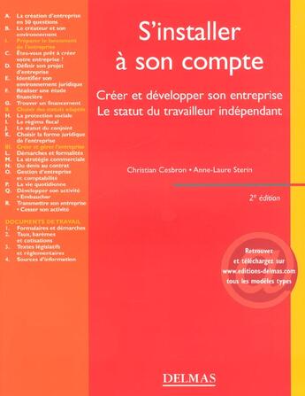 Couverture du livre « S'installer a son compte ; creer et developper son entreprise ; le statut du travailleur independant ; 2e edition » de Christian Cesbron et Anne-Laure Strerin aux éditions Delmas