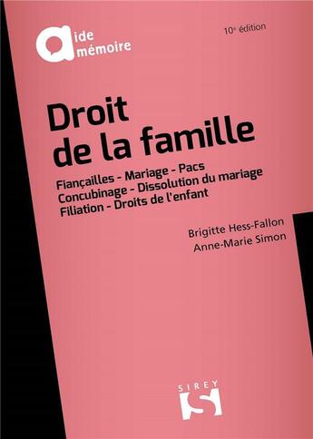 Couverture du livre « Droit de la famille (10e édition) » de Anne-Marie Simon et Brigitte Hess-Fallon aux éditions Sirey