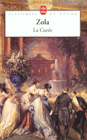 Couverture du livre « La Curée » de Émile Zola aux éditions Le Livre De Poche