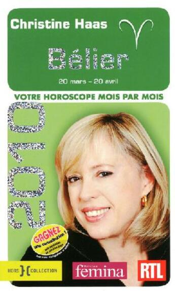 Couverture du livre « Bélier 2010 ; votre horoscope mois par mois » de Haas Christine aux éditions Hors Collection