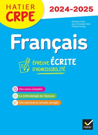 Couverture du livre « Francais - crpe 2024-2025 - epreuve ecrite d'admissibilite » de Cellier/Dorange aux éditions Hatier