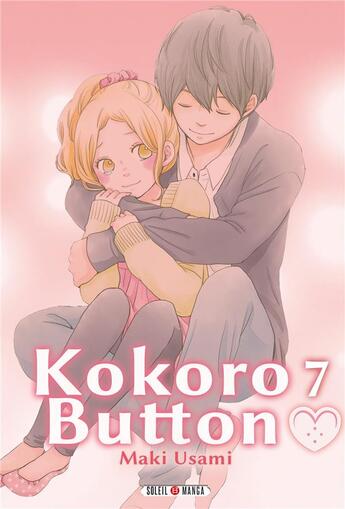 Couverture du livre « Kokoro button Tome 7 » de Maki Usami aux éditions Soleil