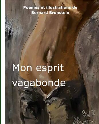 Couverture du livre « Mon esprit vagabonde » de Bernard Brunstein aux éditions Books On Demand