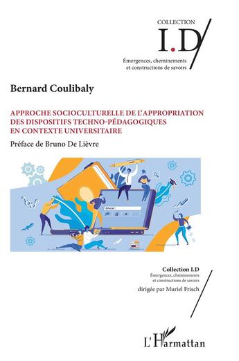 Couverture du livre « Approche socioculturelle de l'appropriation des dispositifs techno-pédagogiques en contexte universitaire » de Bernard Coulibaly aux éditions L'harmattan