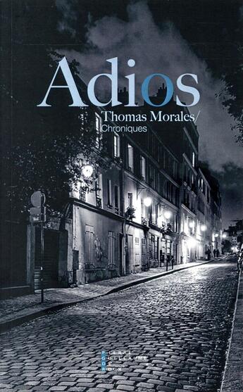 Couverture du livre « Adios éloge du monde d'avant » de Thomas Morales aux éditions Pierre-guillaume De Roux