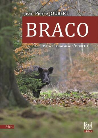 Couverture du livre « Braco » de Jean-Pierre Joubert aux éditions La Bouinotte