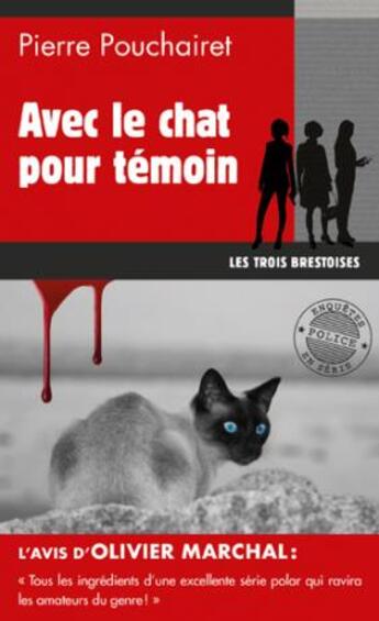 Couverture du livre « Les trois Brestoises Tome 4 : avec le chat pour témoin » de Pierre Pouchairet aux éditions Palemon