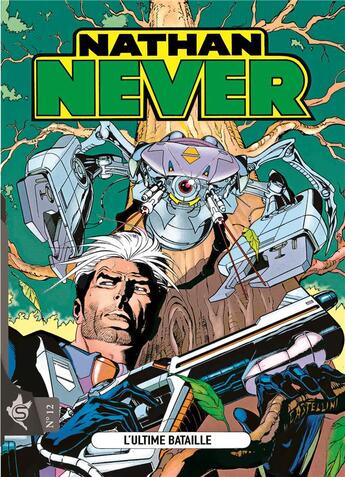 Couverture du livre « Nathan Never Tome 12 : l'ultime bataille » de Claudio Castellini et Roberto De Angelis et Antonio Serra aux éditions Editions Swikie