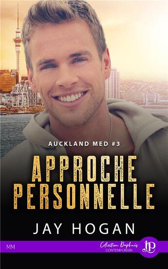 Couverture du livre « Auckland Med t.3 : approche personnelle » de Jay Hogan aux éditions Juno Publishing