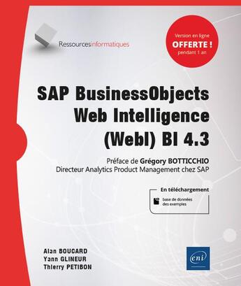 Couverture du livre « SAP BusinessObjects Web Intelligence (WebI) BI 4.3 » de Alan Boucard et Yann Glineur et Thierry Petibon aux éditions Eni