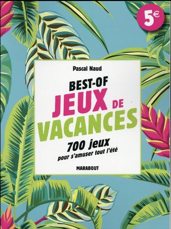 Couverture du livre « Best of ; jeux de vacances » de Pascal Naud aux éditions Marabout