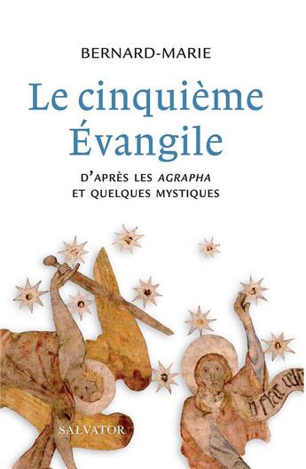 Couverture du livre « Le cinquième évangile ; d'après les Agrapha et quelques mystiques » de Bernard-Marie aux éditions Salvator