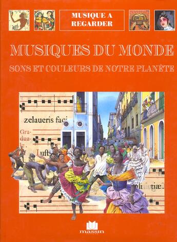Couverture du livre « Musique a regarder : musqiues du monde » de Andrea Bergamini aux éditions Massin