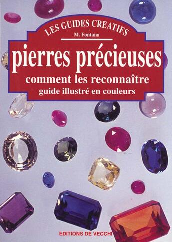 Couverture du livre « Reconnaitre les pierres precieuses » de Maura Fontana aux éditions De Vecchi