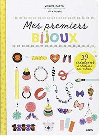 Couverture du livre « Mes premiers bijoux » de Virginie Ratto et Lizzie Doyle aux éditions Auzou