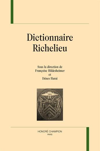 Couverture du livre « Dictionnaire Richelieu » de  aux éditions Honore Champion