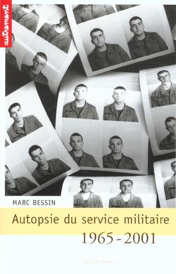 Couverture du livre « Autopsie Du Service Militaire » de Marc Bessin aux éditions Autrement