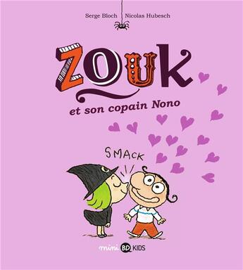 Couverture du livre « Zouk Tome 6 : Zouk et son copain Nono » de Serge Bloch et Nicolas Hubesch aux éditions Bd Kids