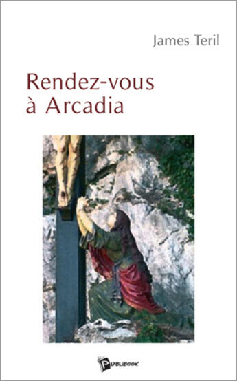 Couverture du livre « Rendez-vous a arcadia » de Teril aux éditions Publibook