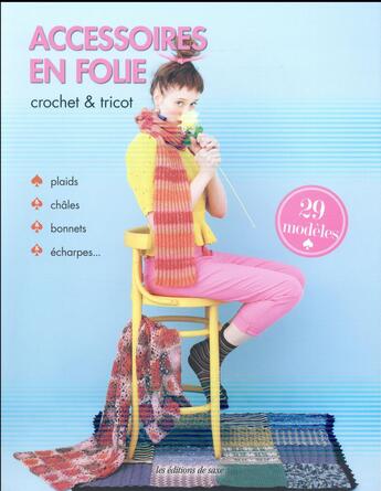 Couverture du livre « Accessoires en folie ; crochet & tricot ; 29 modèles » de  aux éditions De Saxe