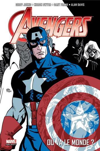 Couverture du livre « Avengers t.1 : où va le monde ? » de Gary Frank et Kieron Dwyer et Geoff Johns aux éditions Panini