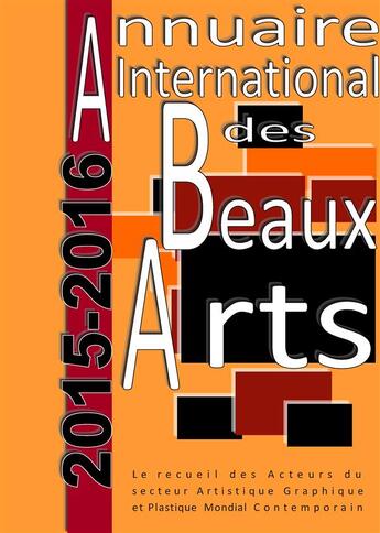 Couverture du livre « Annuaire international des beaux arts 2015-2016 » de Diffusion Art aux éditions Books On Demand