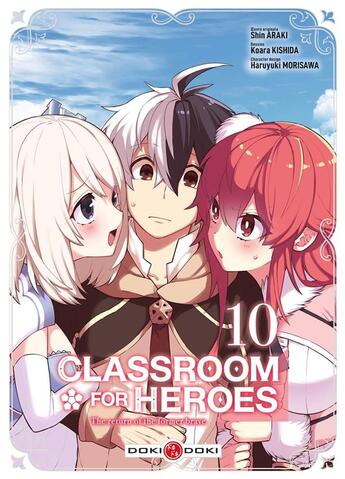 Couverture du livre « Classroom for heroes Tome 10 » de Shin Araki et Haruyuki Morisawa et Koara Kishida aux éditions Bamboo