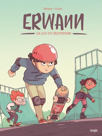 Couverture du livre « Erwann Tome 1 : la loi du skatepark » de Cedric Mayen et Yann Cozic aux éditions Jungle