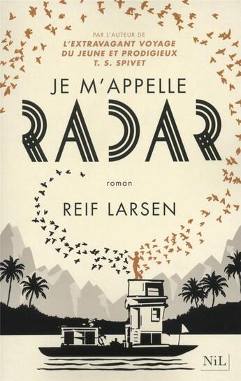 Couverture du livre « Je m'appelle Radar » de Reif Larsen aux éditions Nil