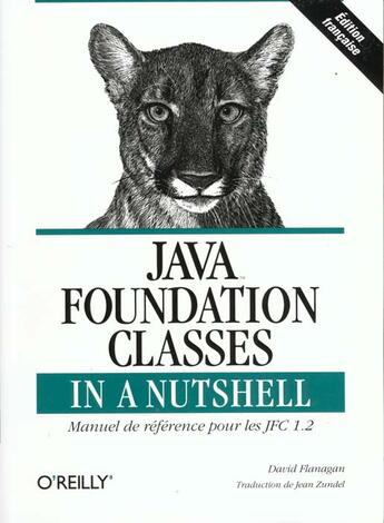 Couverture du livre « Java Fondation Classes In A Nuthell » de David Flanagan aux éditions O Reilly France
