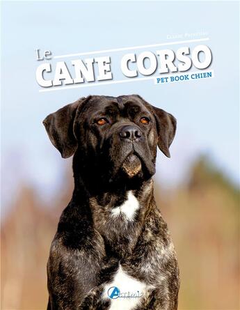 Couverture du livre « Le cane corso » de  aux éditions Artemis